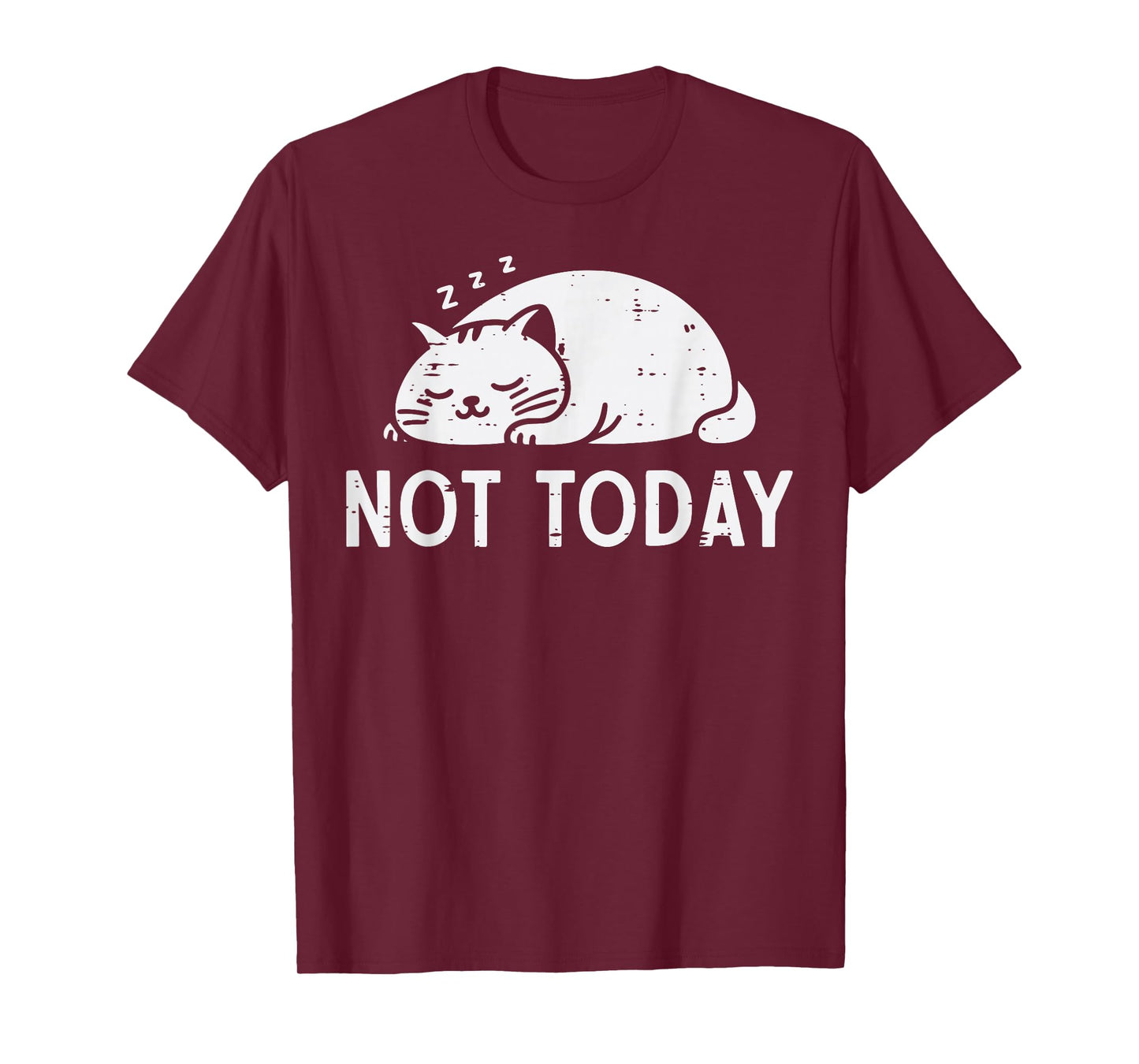 Cat Sleeping Not Today Funny Kitten Kitty Women Girls Kids T-Shirt