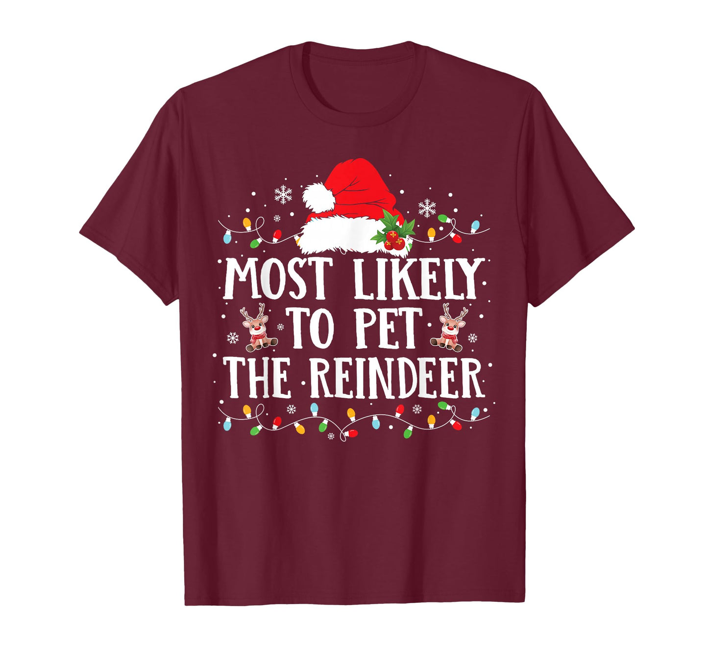 Most Likely to Pet The Reindeer Christmas Family Matching T-Shirt