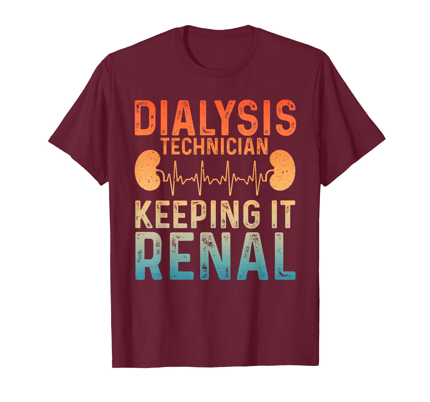 Cool Dialysis Tech For Men Women Renal Hemodialysis Nurses T-Shirt