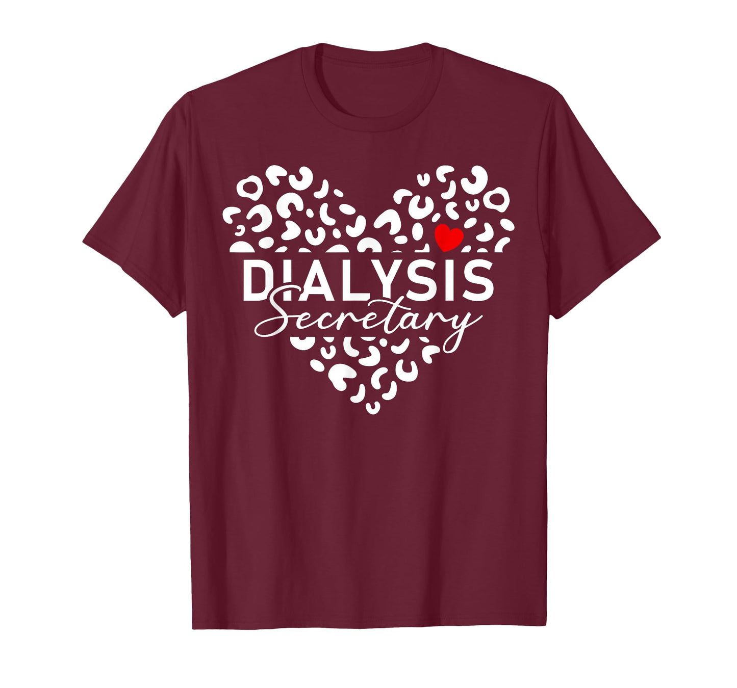 Cute Dialysis Secretary Heart Leopard T-Shirt