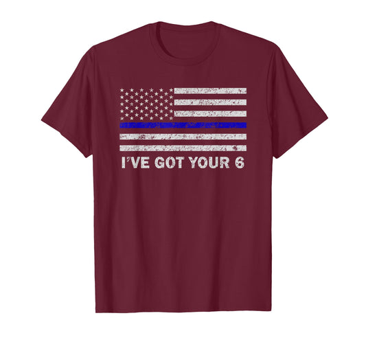 I've Got Your Six Thin Blue Line American Flag T-Shirt