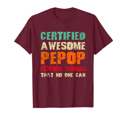 Awesome Pepop Grandpa Fixing Things Funny Quote Retro T-Shirt