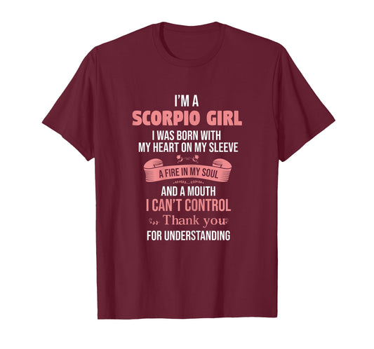 I'm a Scorpio Girl Thank you for understanding Astrology T-Shirt