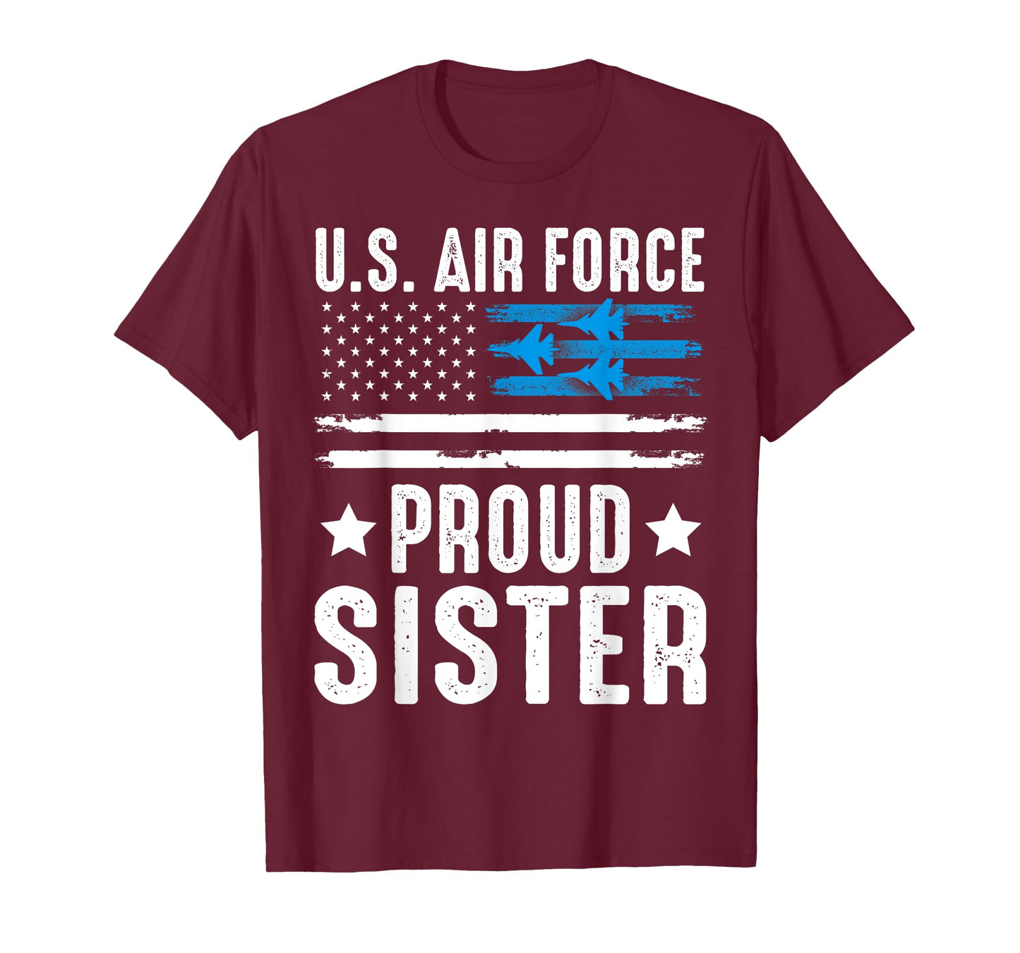 Proud Sister US Air Force Military USA Flag T-Shirt