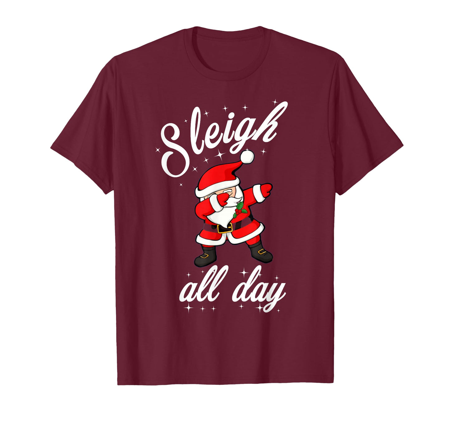 Sleigh All Day Dabbing Santa Funny Christmas Shirt T-Shirt