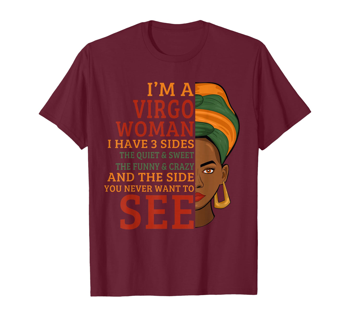 I'm A Virgo Woman I Have 3 Sides Funny T-Shirt