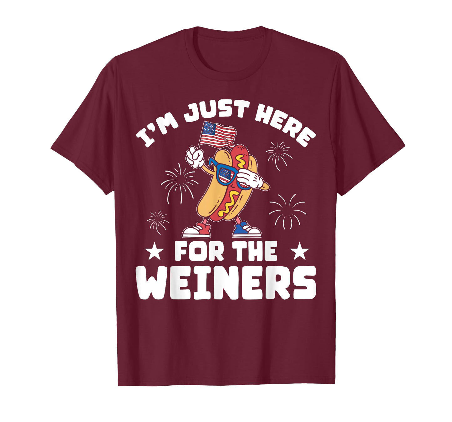 USA I'm Just Here For The Weiners Funny 4th Of July T-Shirt
