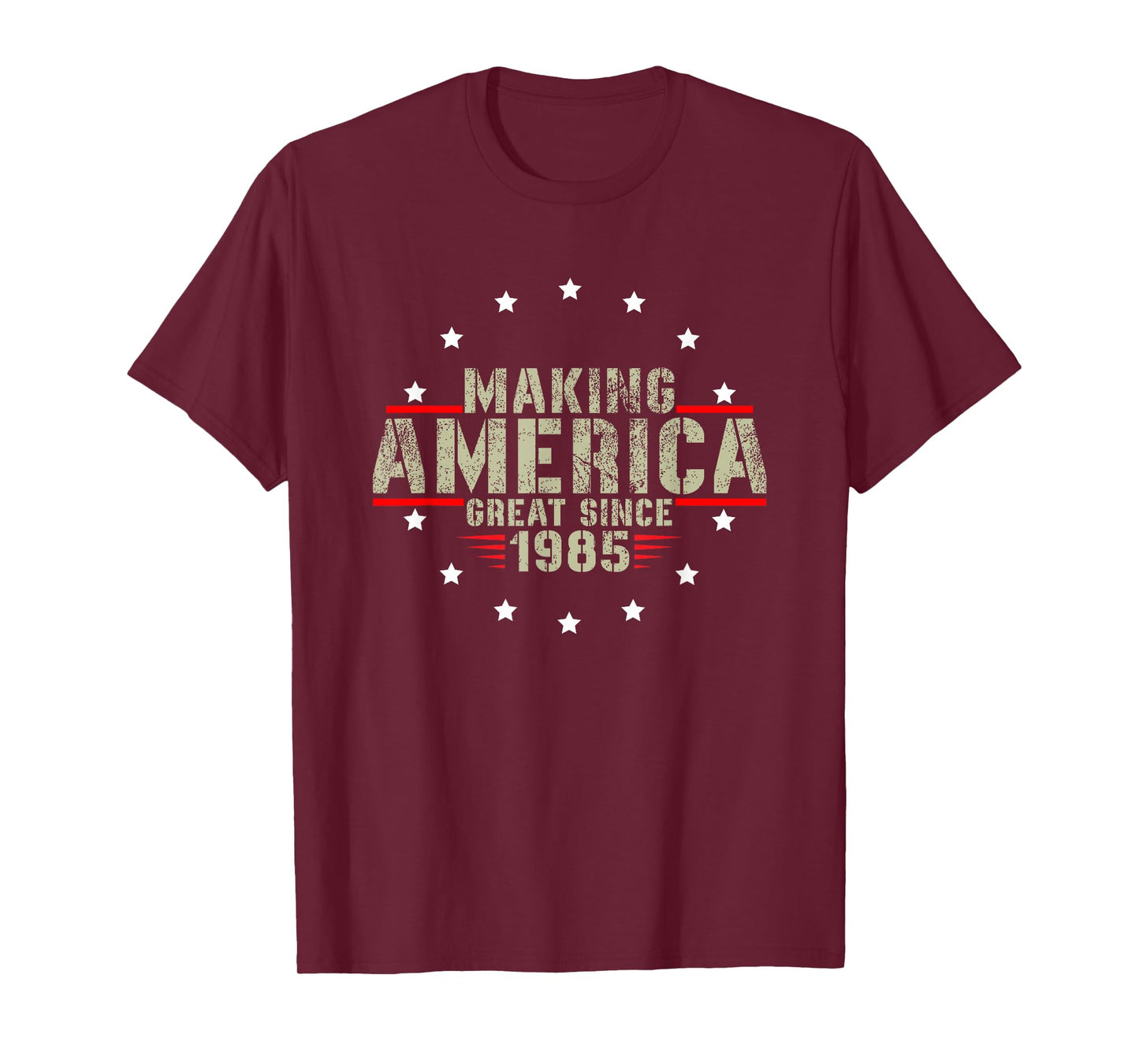 Funny Making America Great Since 1985 Design, 37th Birthday T-Shirt