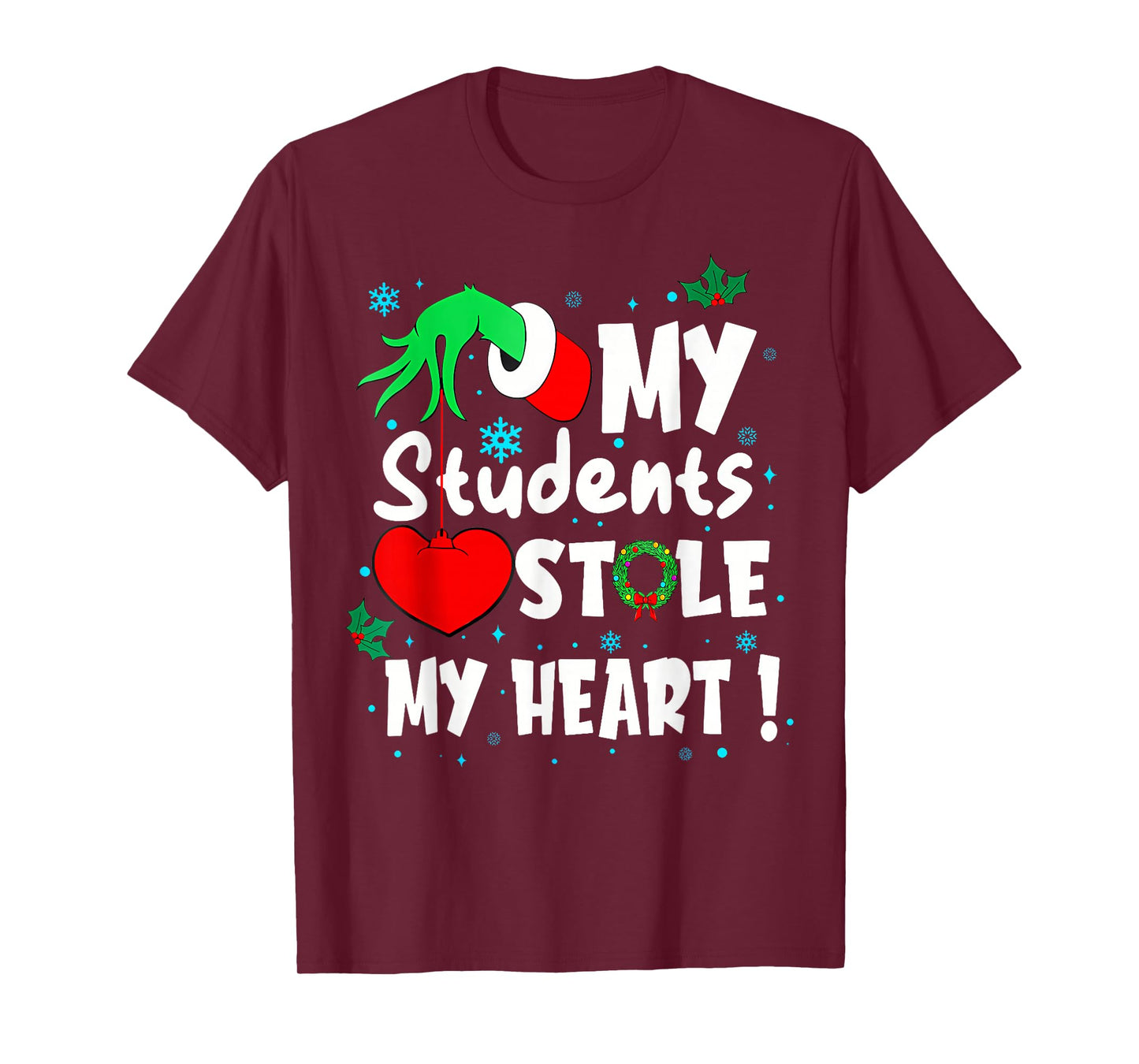 Tis The Season Christmas Funny My Students Stole My Heart T-Shirt