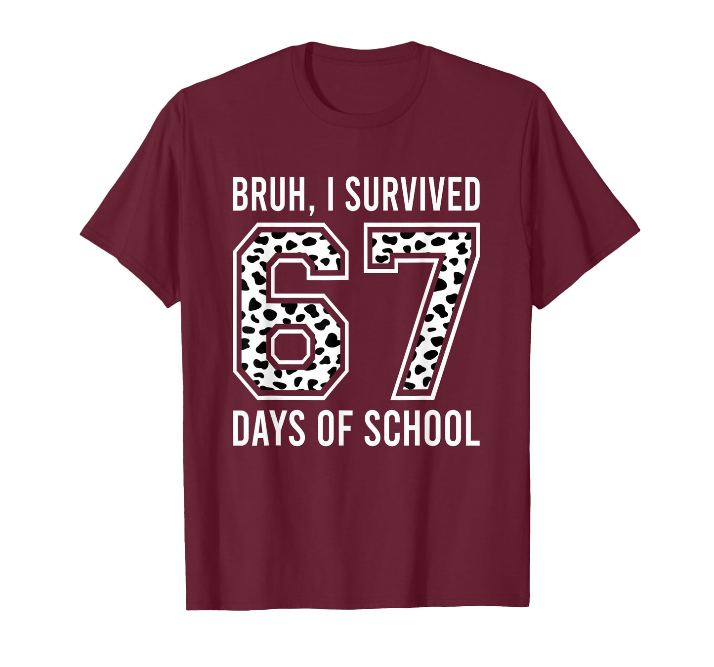 Bruh I Survived 67 Days of School Six Seven Kids Teacher T-Shirt