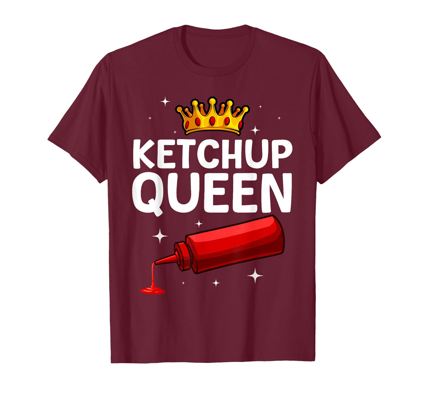 Cool Ketchup Queen Art For Women Girls Tomato Ketchup Lover T-Shirt