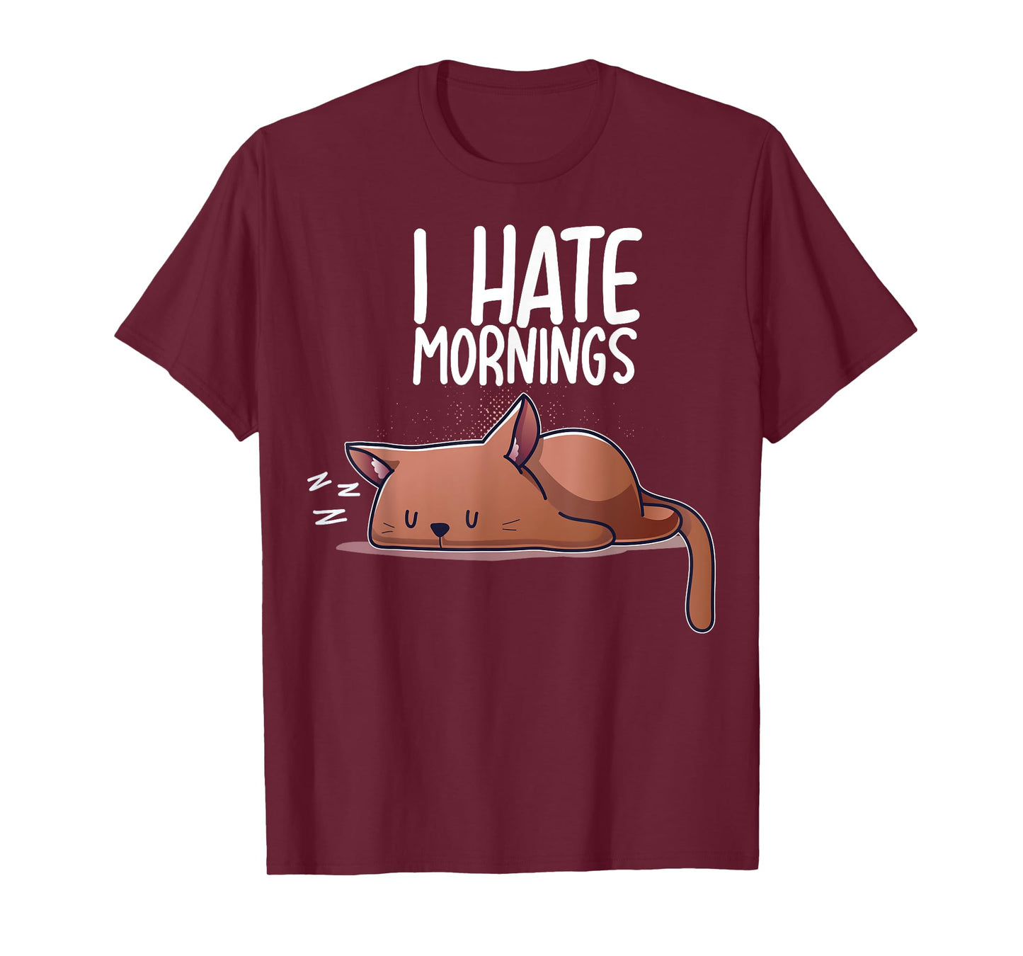 I Hate Mornings Sleeping Cat Kitten Sleep Nap Coffee Nerd T-Shirt