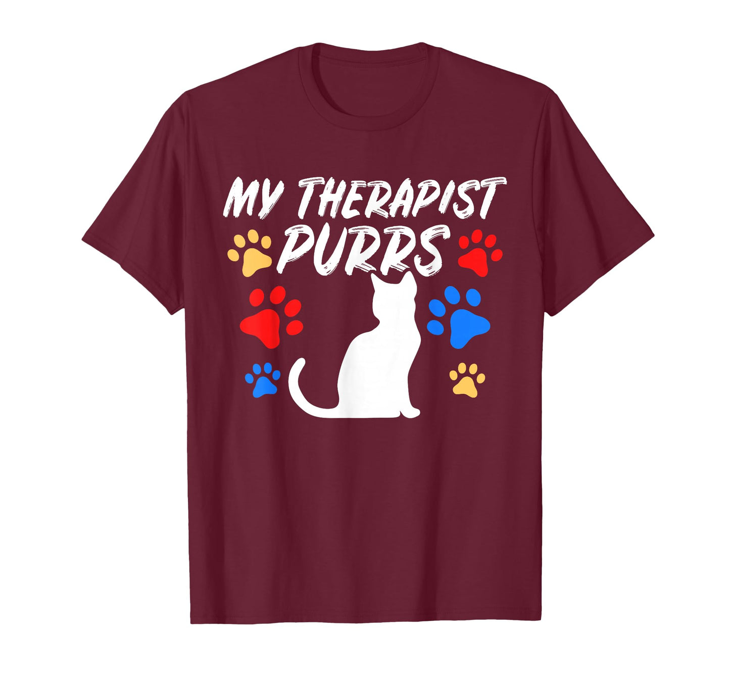 Funny Cat Mom Cat Dad Cat Lover Therapy Gift: Mens & Womens T-Shirt