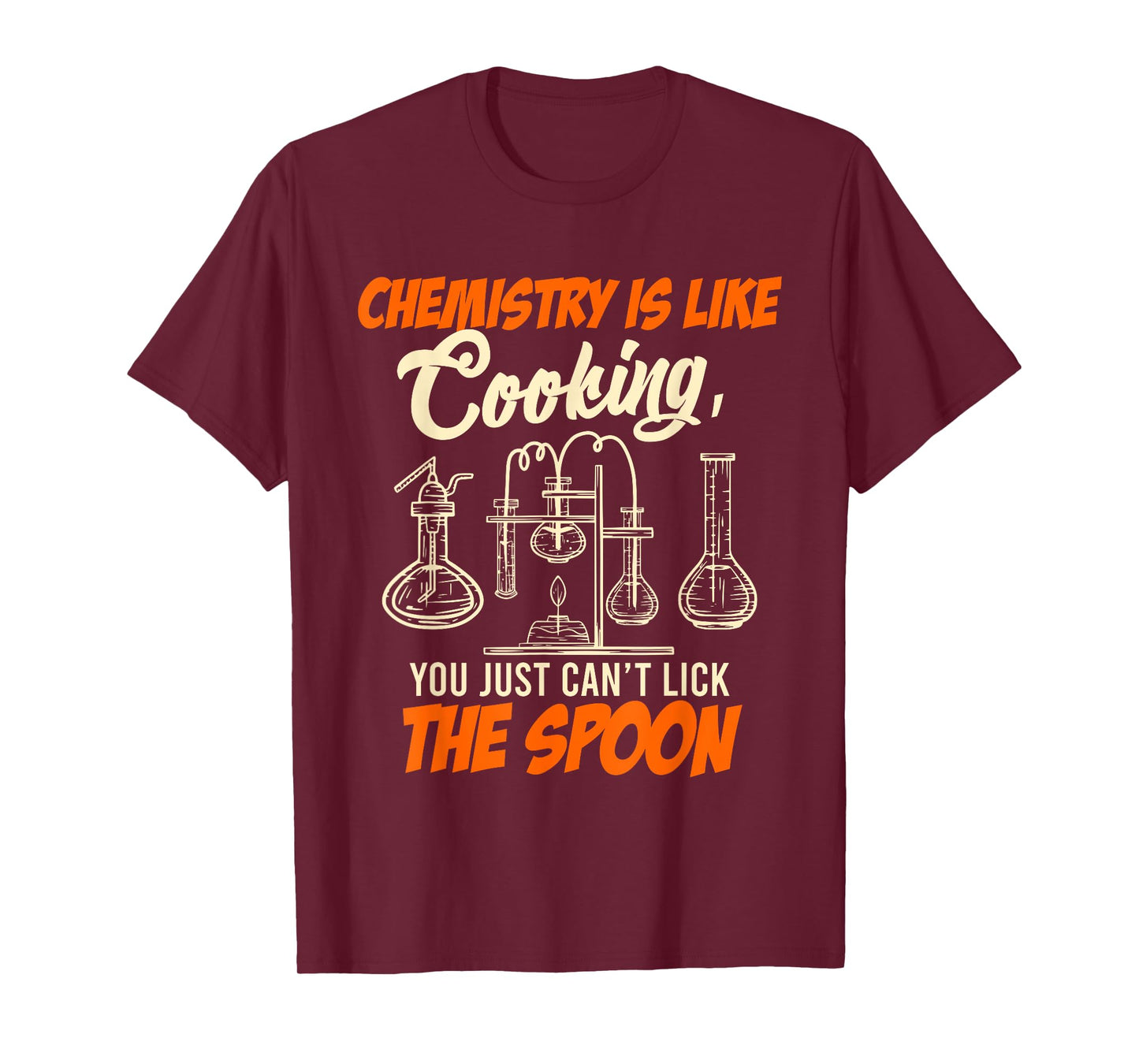 Chemistry students Chemistry is like cooking Chemist T-Shirt