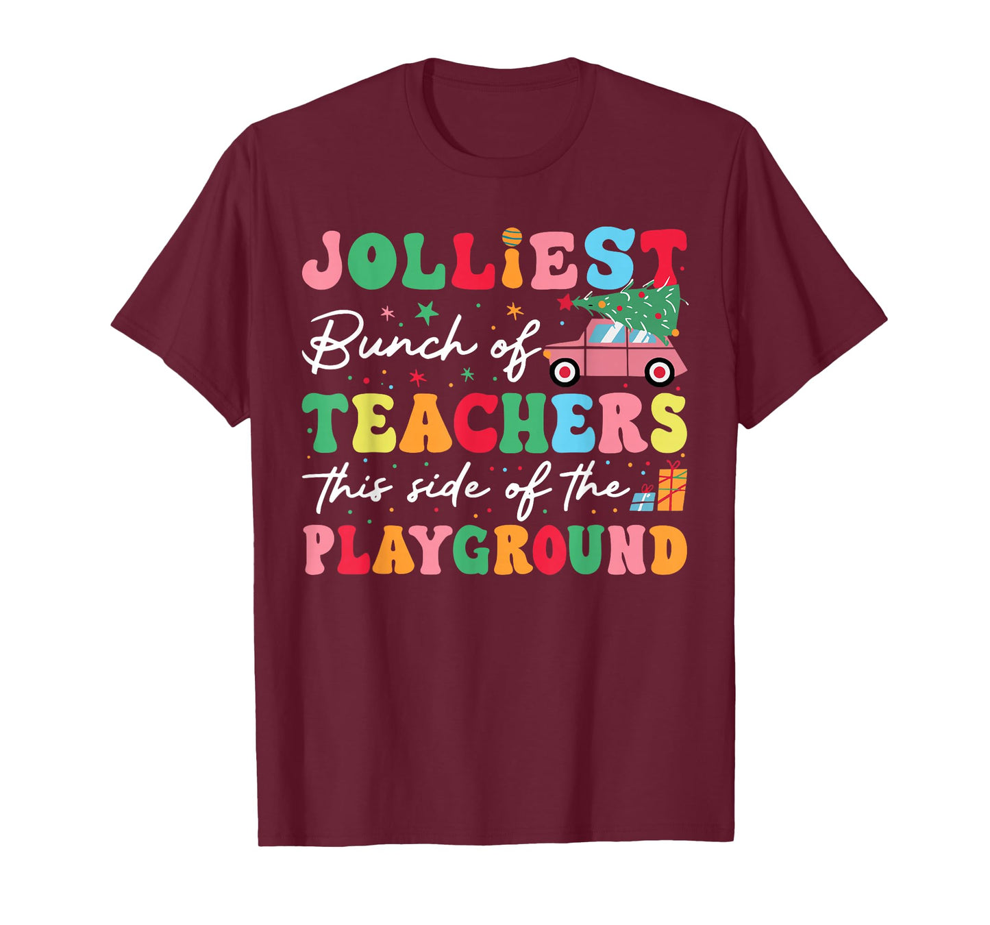 Cute Jolliest Bunch Of Teachers This Side Of The Playground T-Shirt