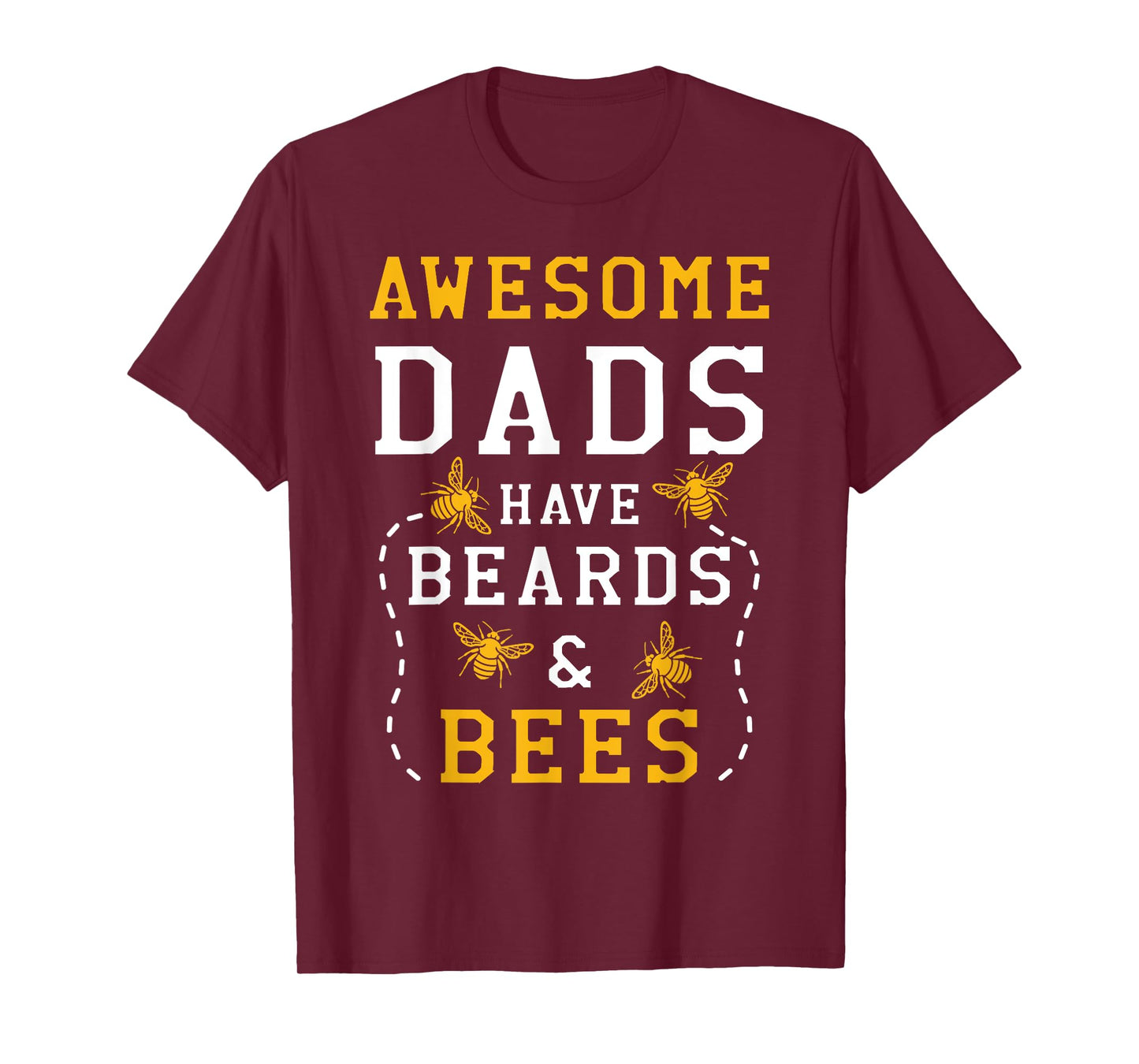 Awesome Dads Have Beards And Bees Beekeeping Apiarist T-Shirt