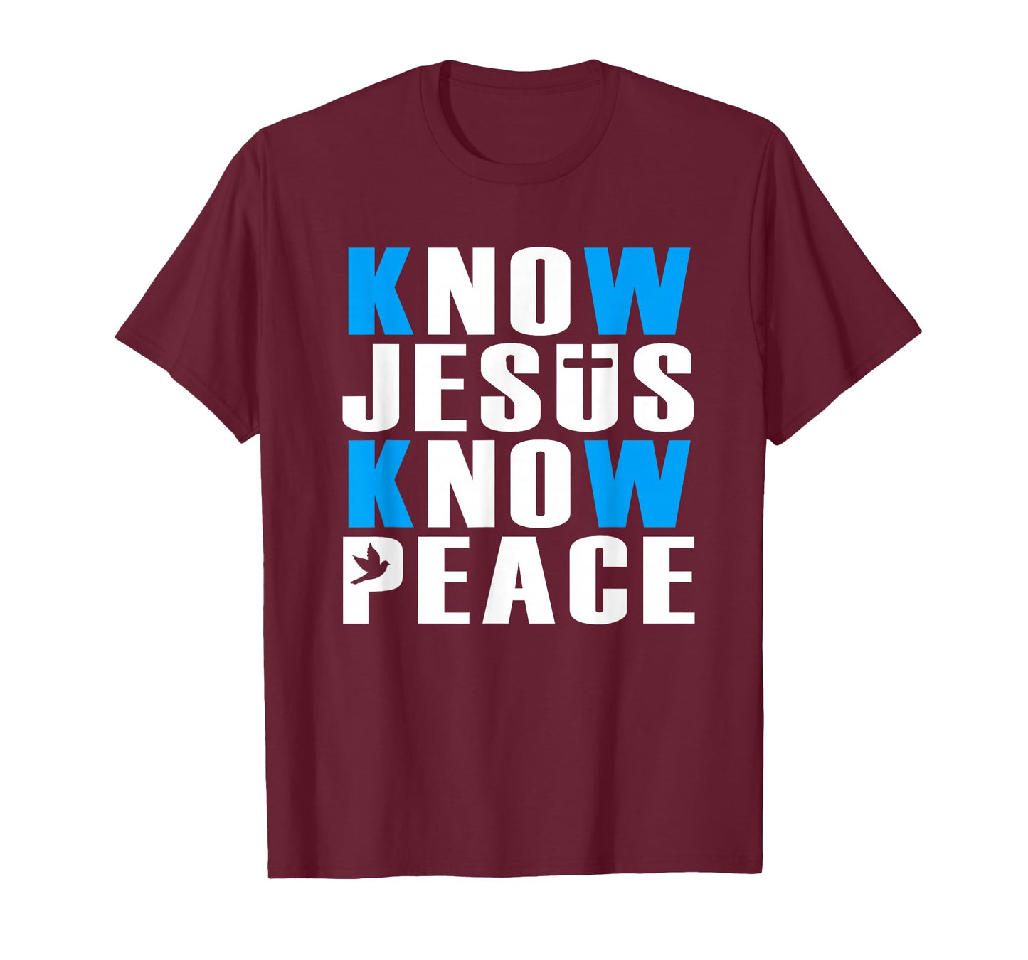 Christian Know Jesus Know Peace Religion God Church Bible T-Shirt