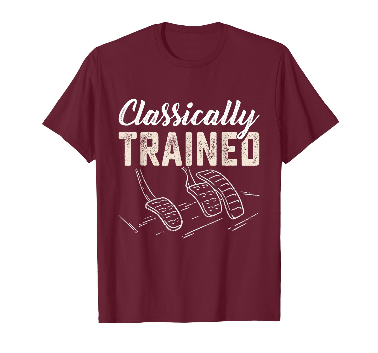 Classically Trained Retro Racing Three Pedals Manual Car Guy T-Shirt
