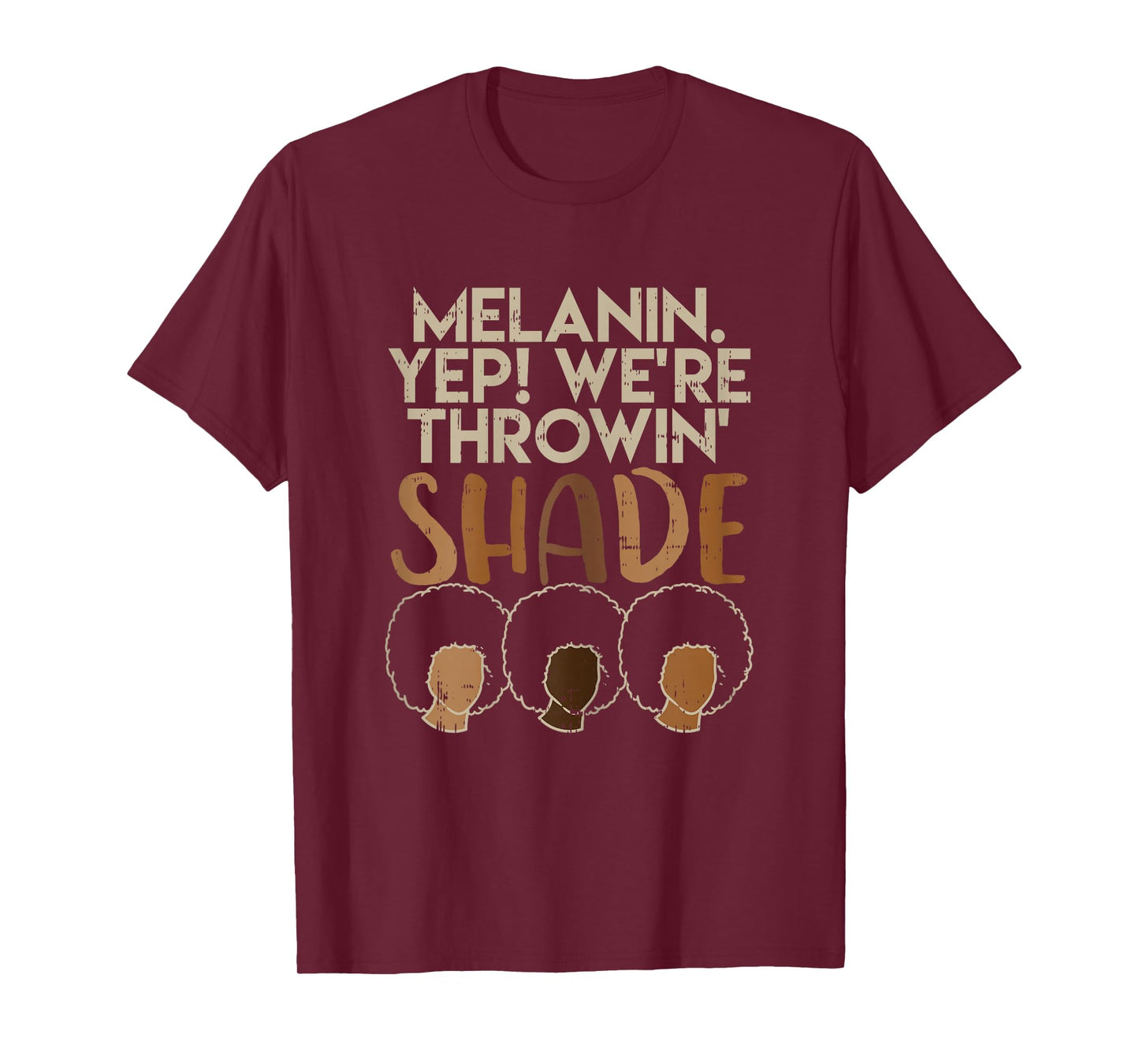 Melanin We're Throwing Shade Black Pride African Girls Gift T-Shirt