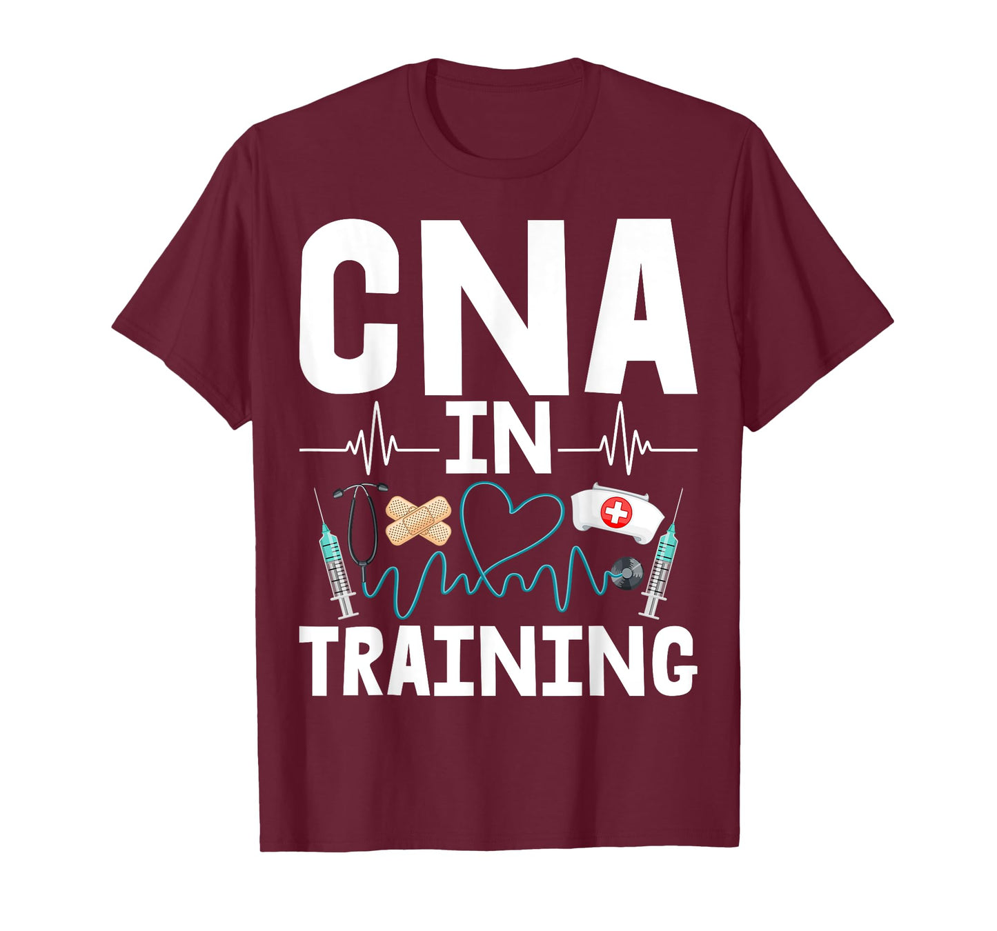 CNA in Training - Future Certified Nurse Assistant T-Shirt