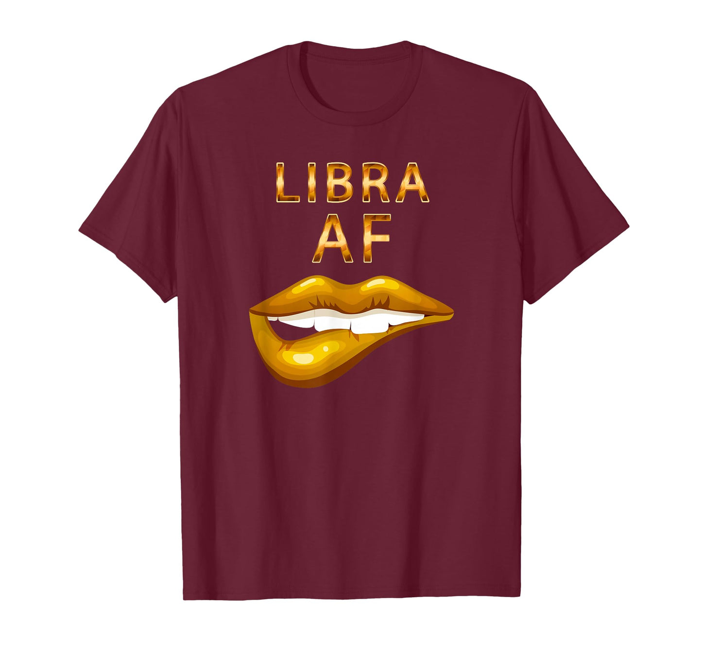 Libra Af Gold Sexy Lip Birthday Gift T-Shirt
