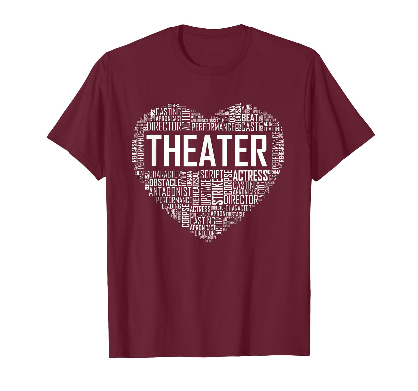 Theater Life Heart Love Drama Actor Actress Gift T-Shirt Small