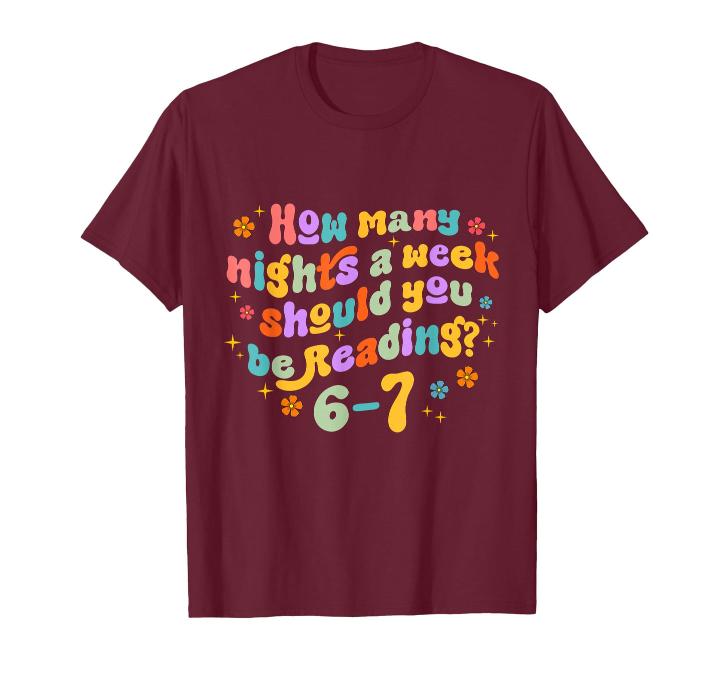How Many Nights Reading 67 Funny Meme Six Seven Teacher 6 7 T-Shirt