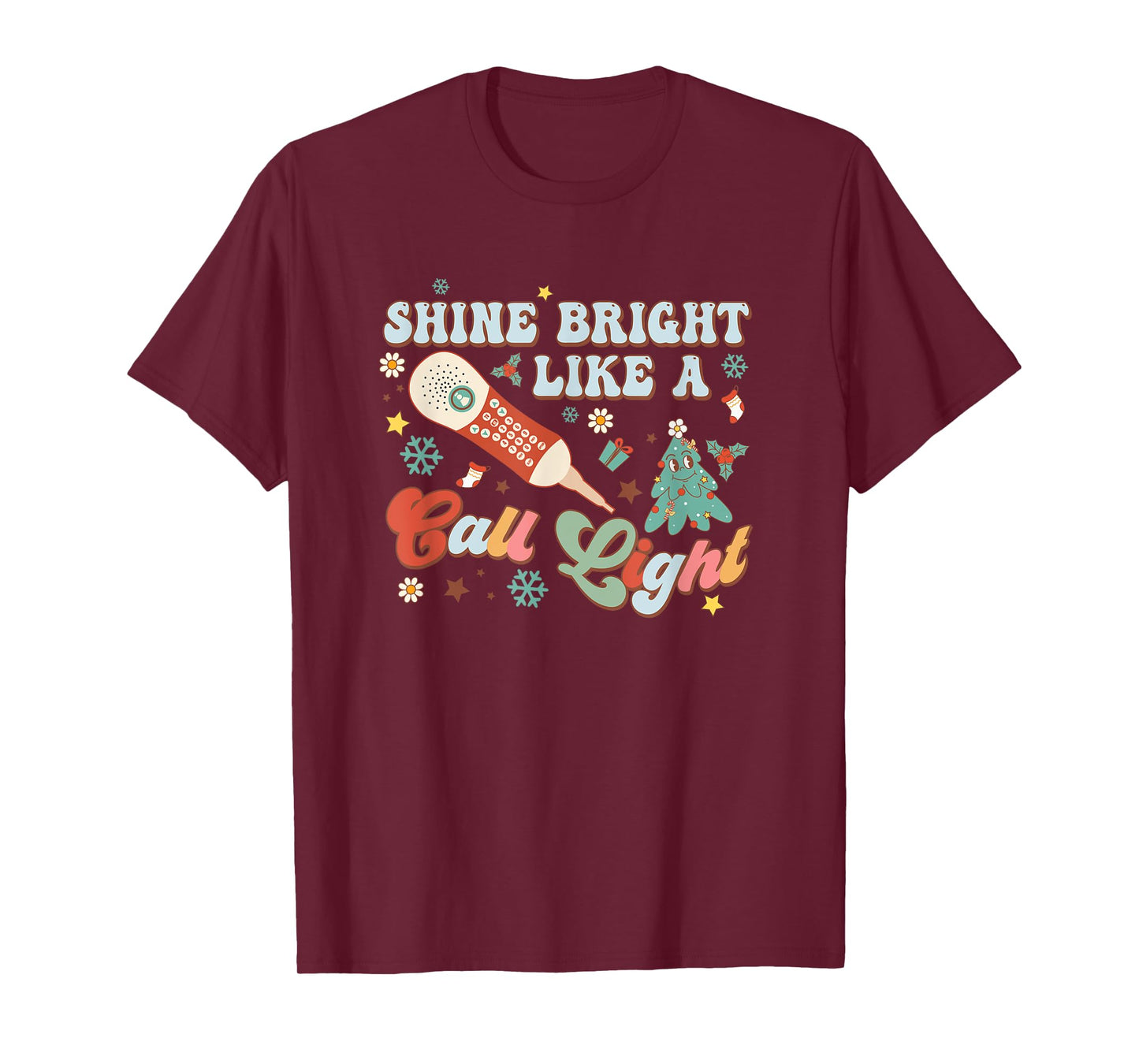 Christmas Xmas Nurse Nursing Shines Bright Like A Call Light T-Shirt