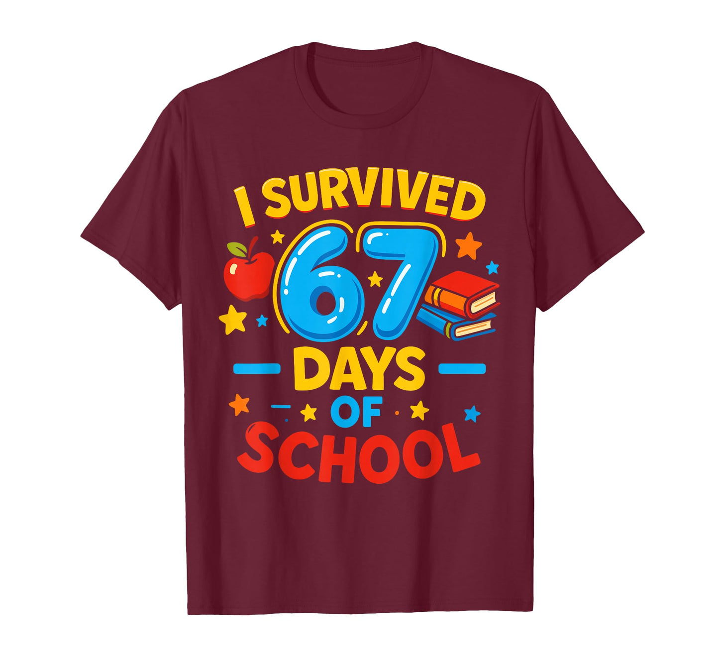 I Survived 67 Days of School Six Seven Meme Teacher Student T-Shirt