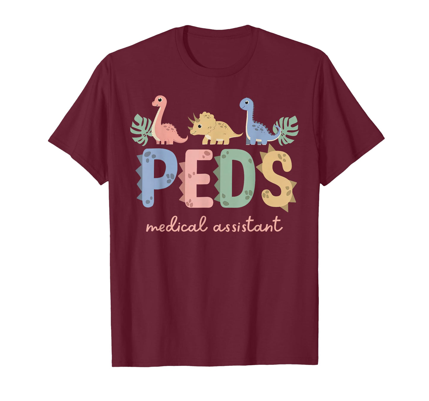 Cute Dinosaur PEDS MA Pediatric Medical Assistant Nurse Grad T-Shirt