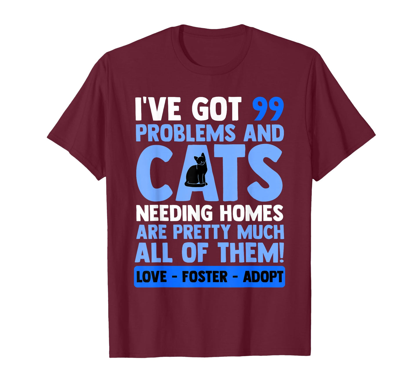 Love Foster Adopt Cat Adoption Quotes Animal Rescue Cat T-Shirt