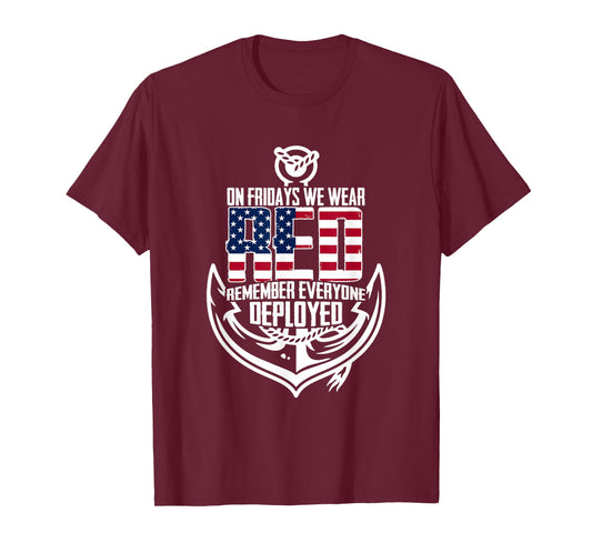 On Fridays We Wear Red Remember Everyone Deployed Navy T-Shirt
