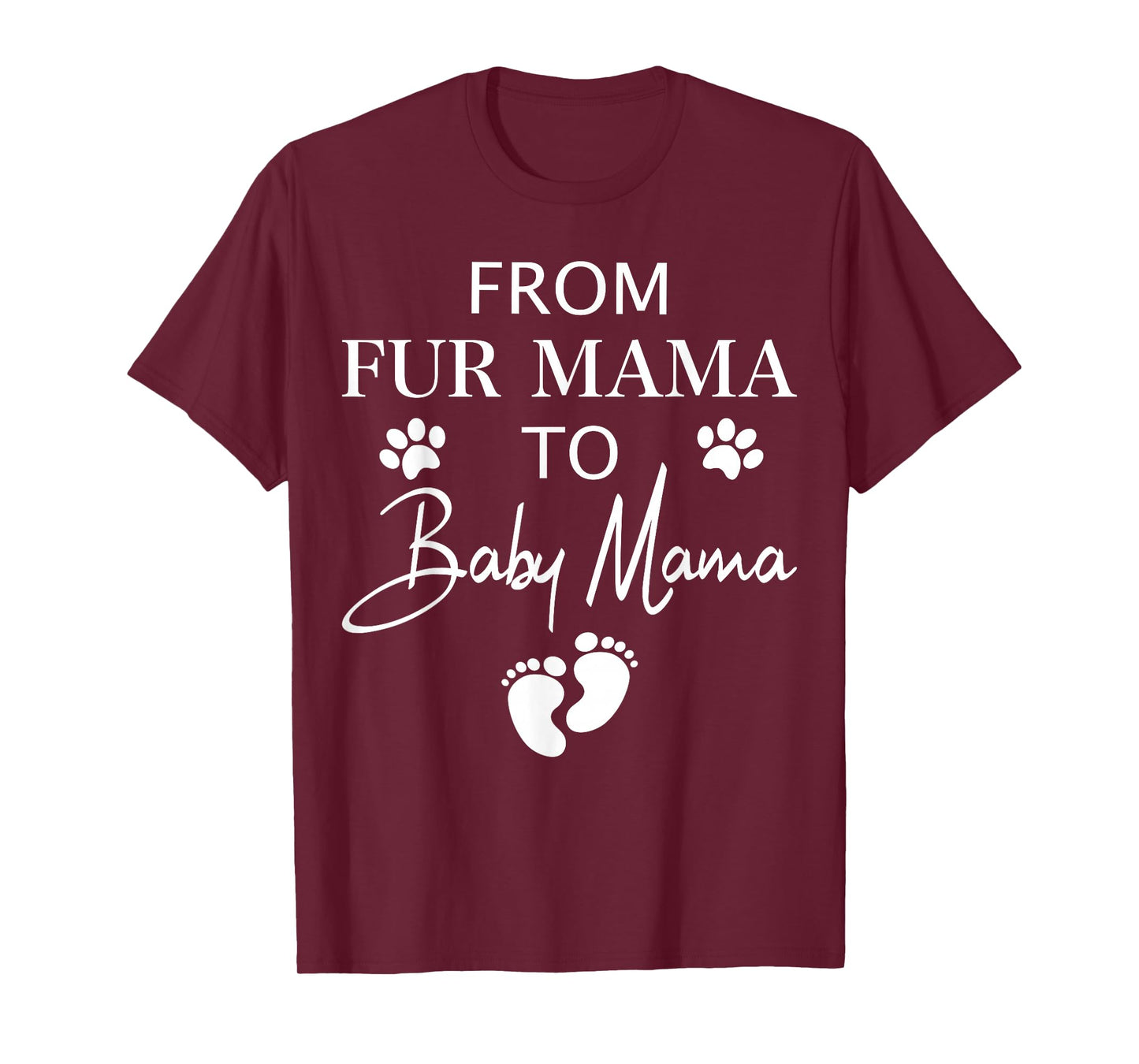 from Fur Mama to Baby Mama Dog Cat Owner New Mom Pregnant T-Shirt