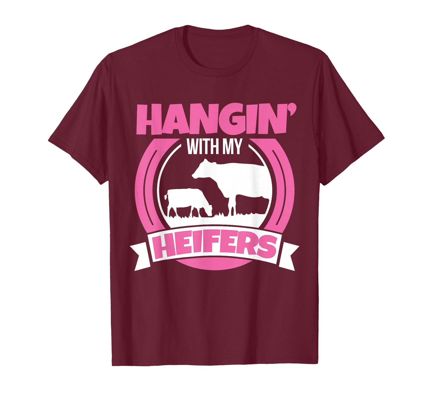 Cow Lover Cattle Farmer - Hanging With My Heifers - Cow T-Shirt