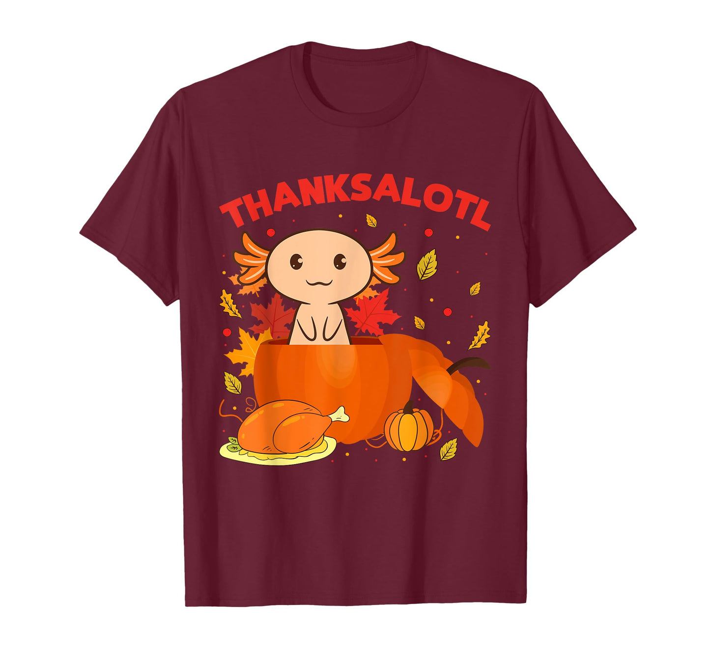 Thanksgiving Axolotl Thanksalotl Salamander Turkey T-Shirt