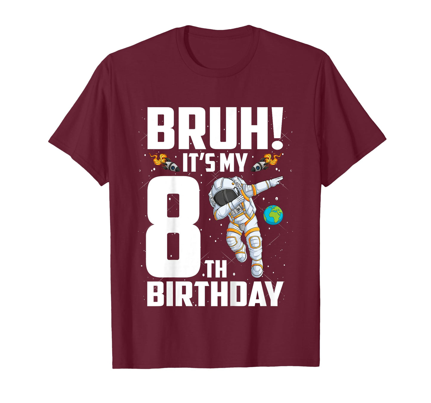 Kids 8 Year Old Birthday Astronaut Bruh It's My 8th Birthday T-Shirt