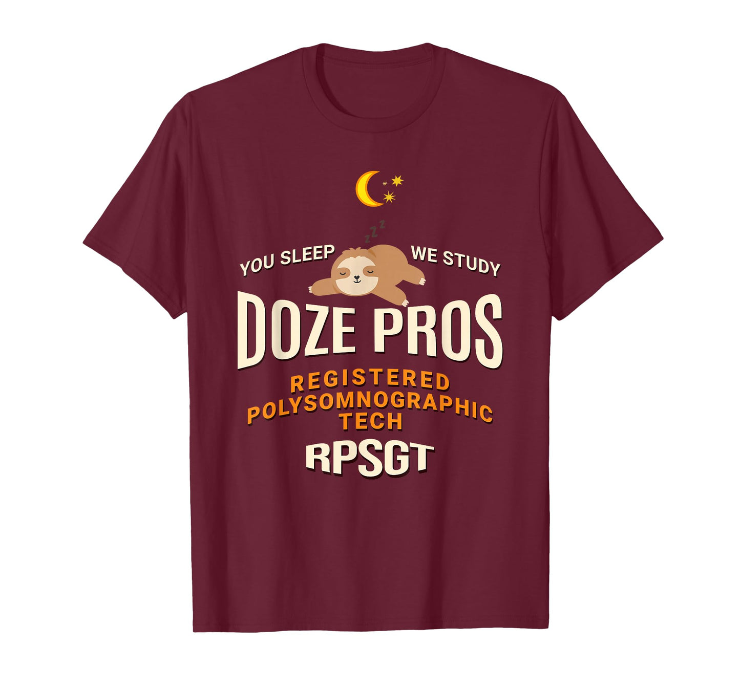 Baby Sloth Doze Pros Registered PolySomnoGraphic Tech RPSGT T-Shirt