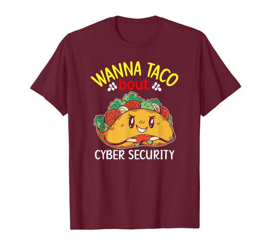 Cybersecurity Engineer IT Taco Cyber Security Consulting T-Shirt