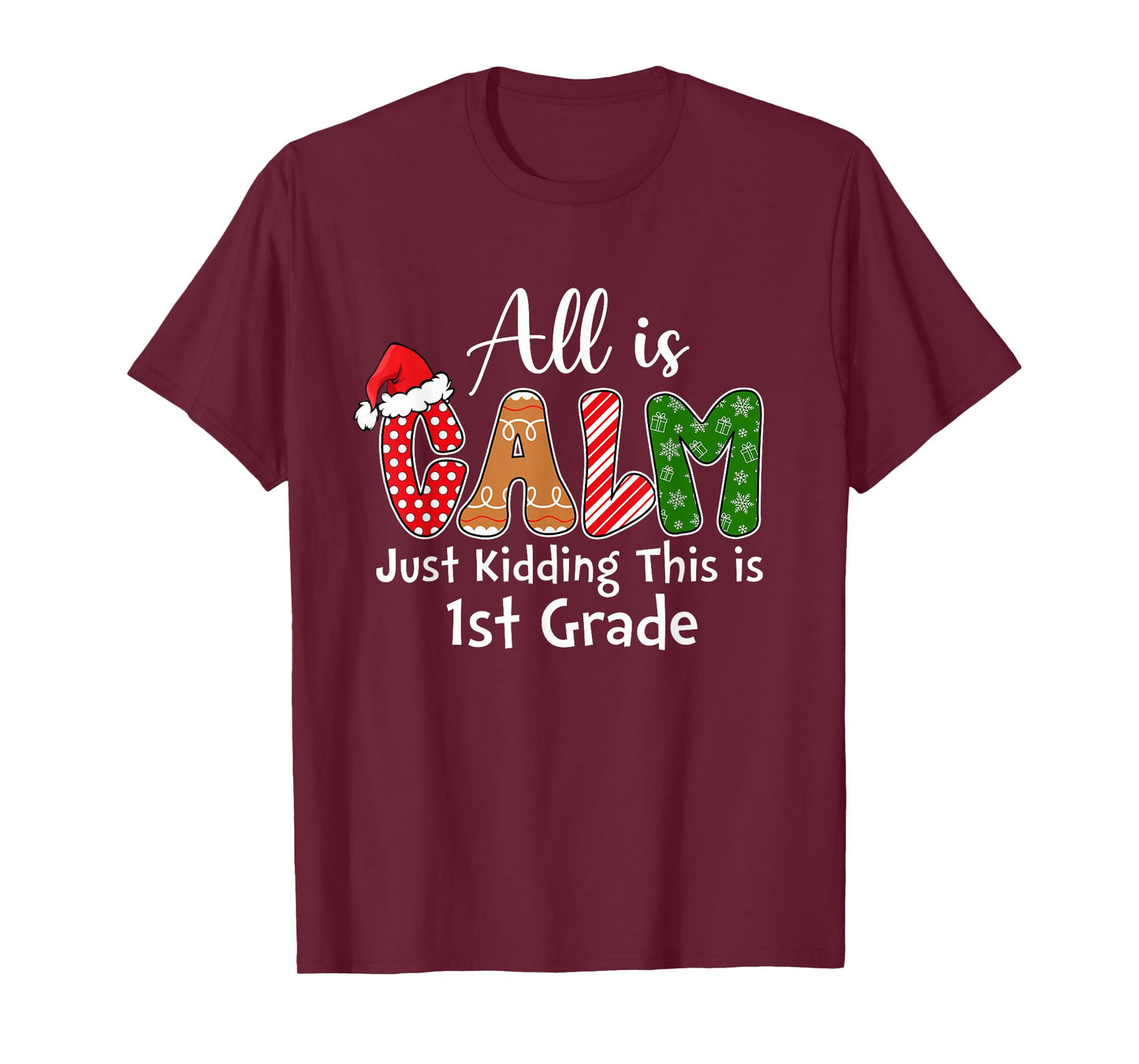 All is Calm Just Kidding This is 1st Grade Preppy Christmas T-Shirt