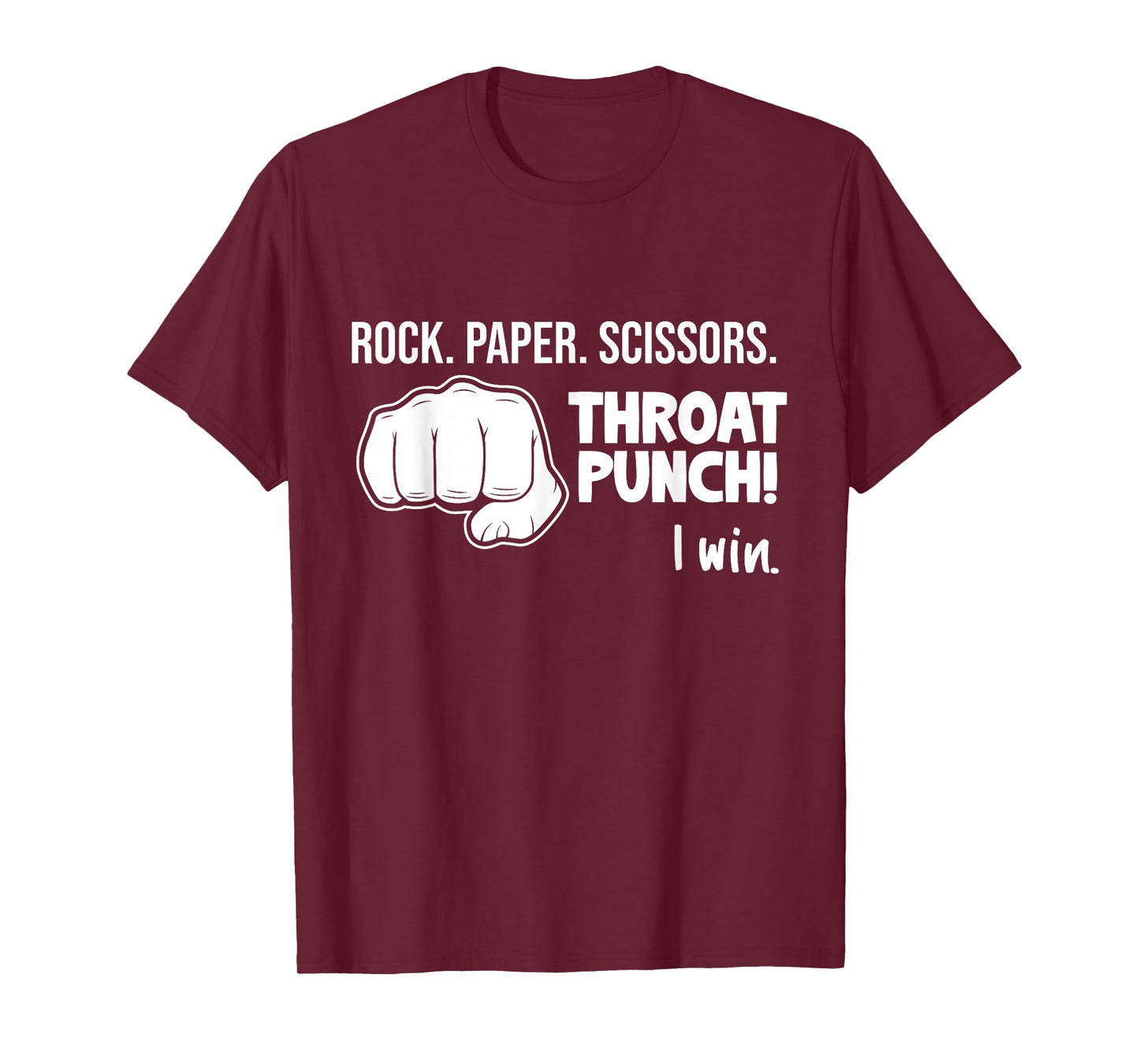 Rock Paper Scissors Throat Punch I Win Joke Novelty Gifts T-Shirt