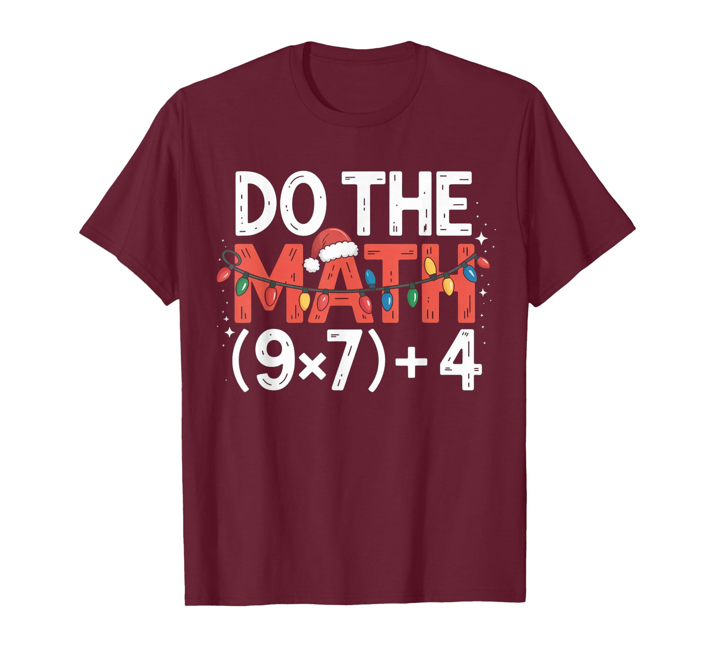 Do The Math 67 Christmas Six Seven Ugly Sweater 6-7 Meme T-Shirt