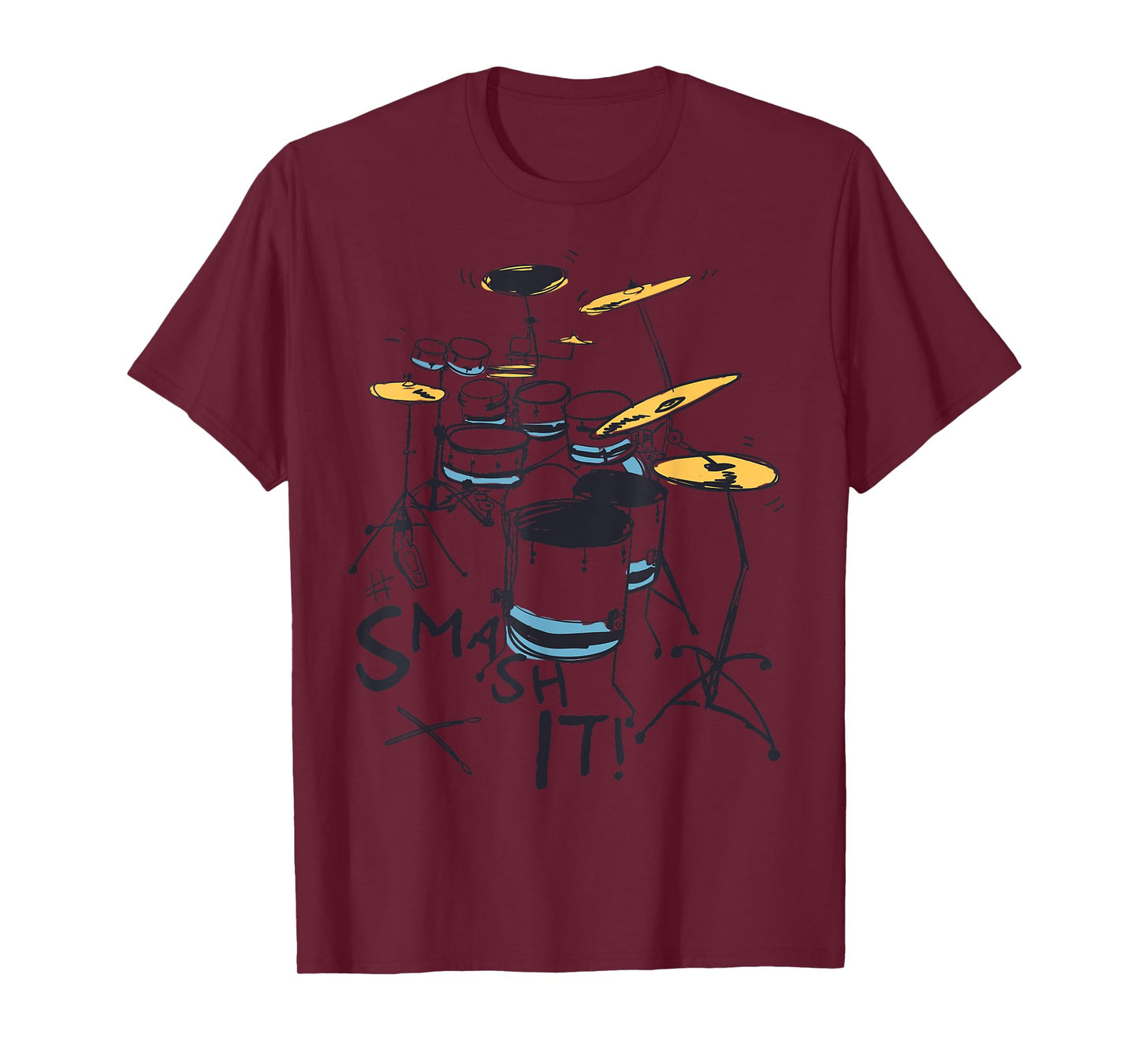 Drummer Smash it Rock Star Music Birthday Gift Men Boys Girl T-Shirt