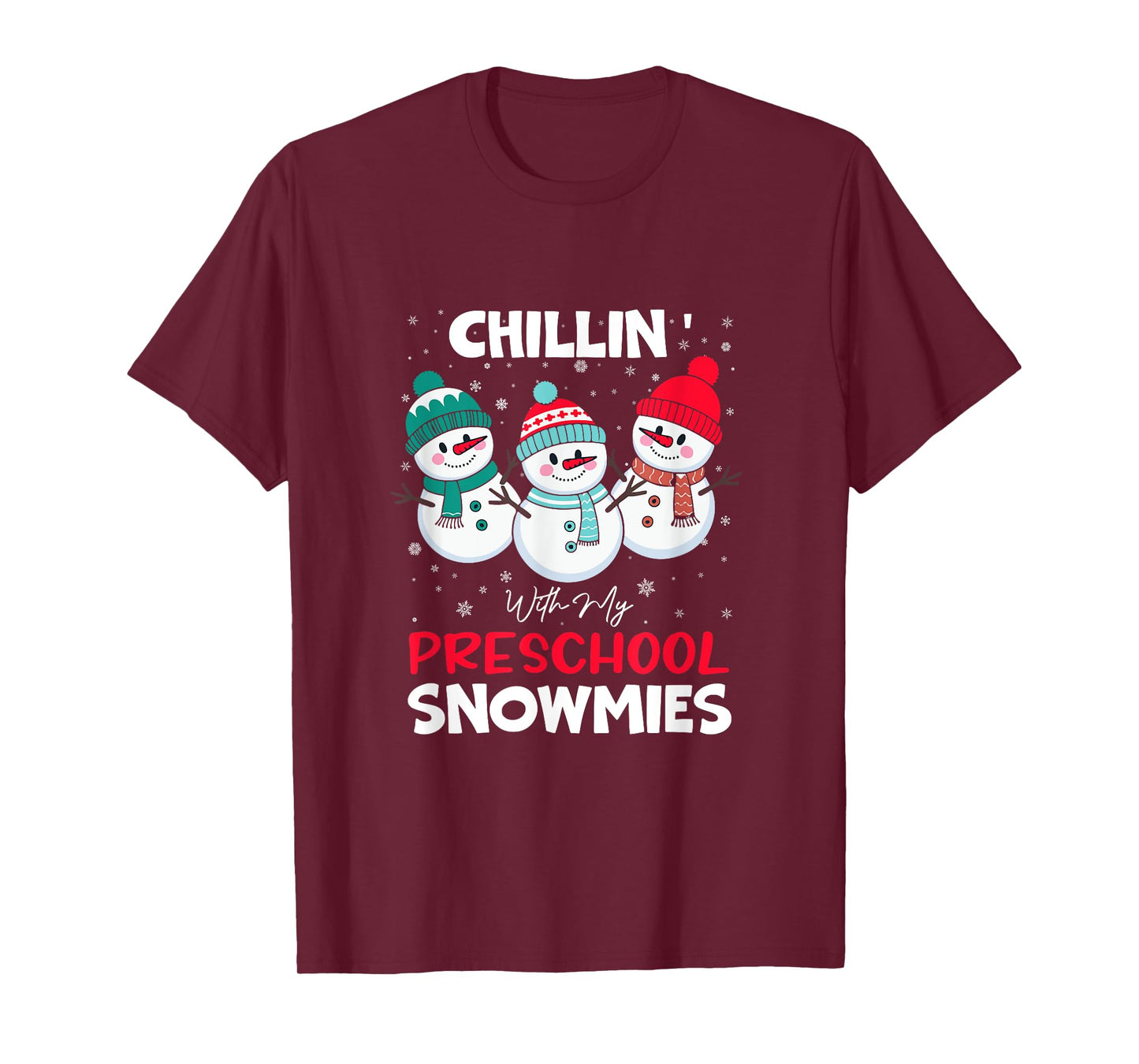 Chillin' With My Preschool Snowmies T-Shirt