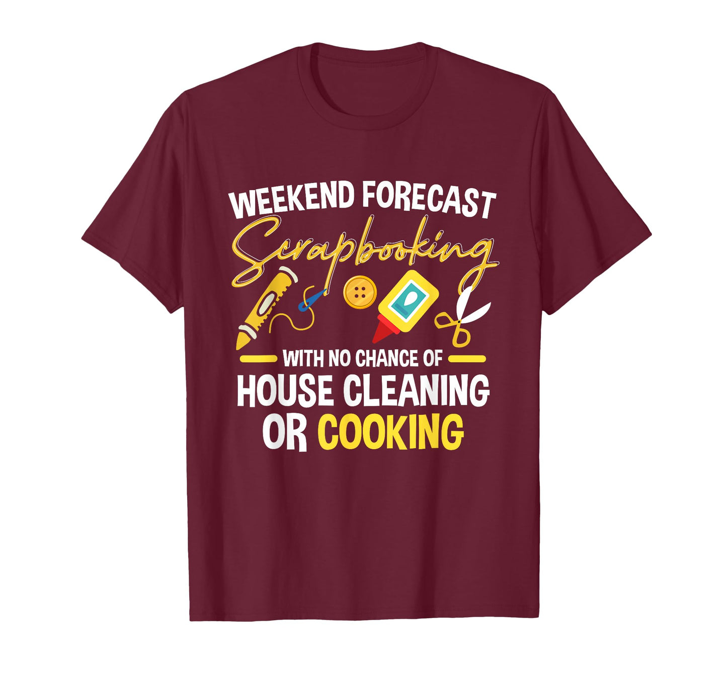 Crafting Scrapbook Crafter Weekend Forecast Scrapbooking T-Shirt