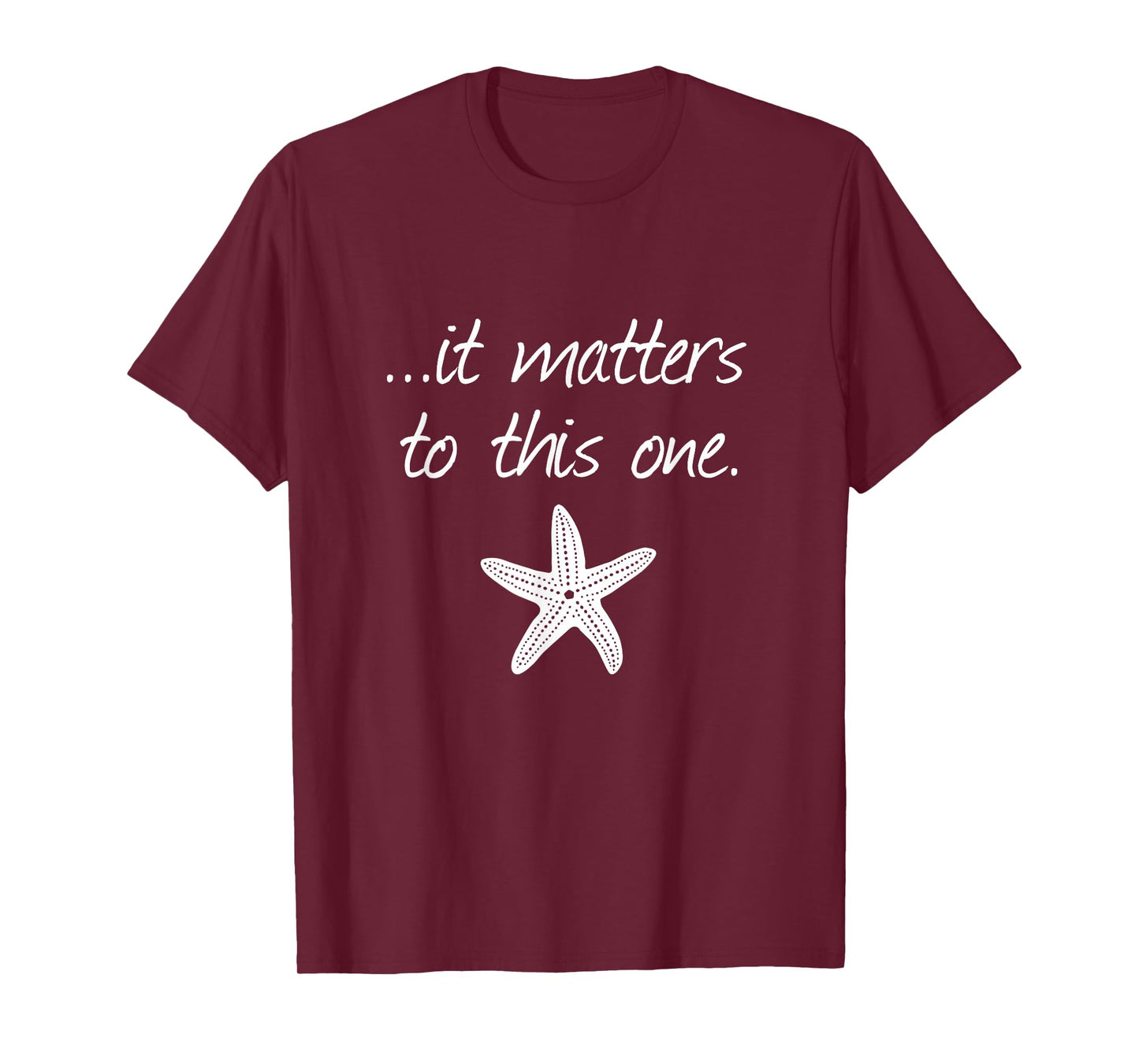 It Matters To This One Inspirational Starfish Story Poem T-Shirt