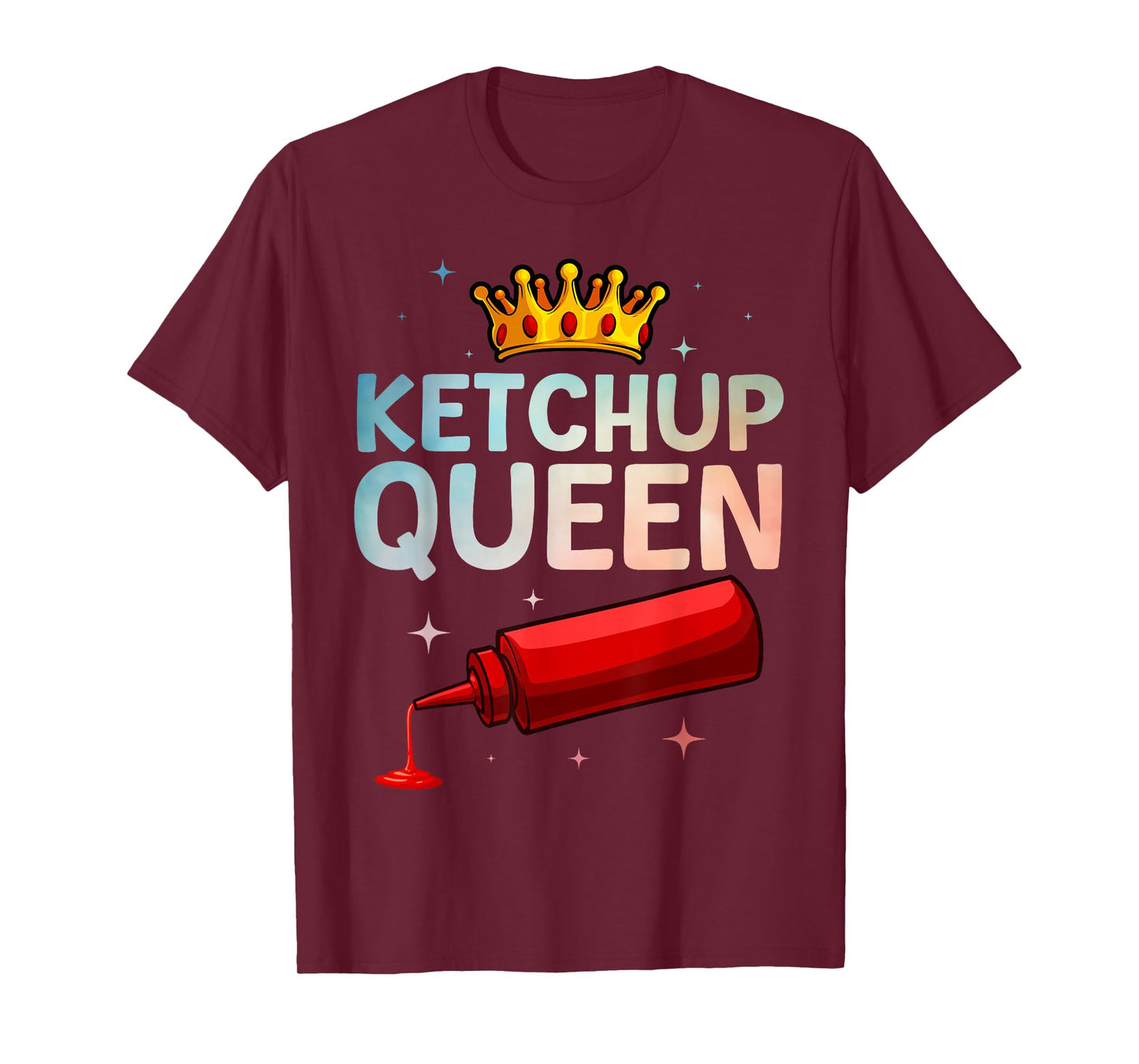 Cool Ketchup Queen Art for Women Girls Tomato Ketchup Lover T-Shirt