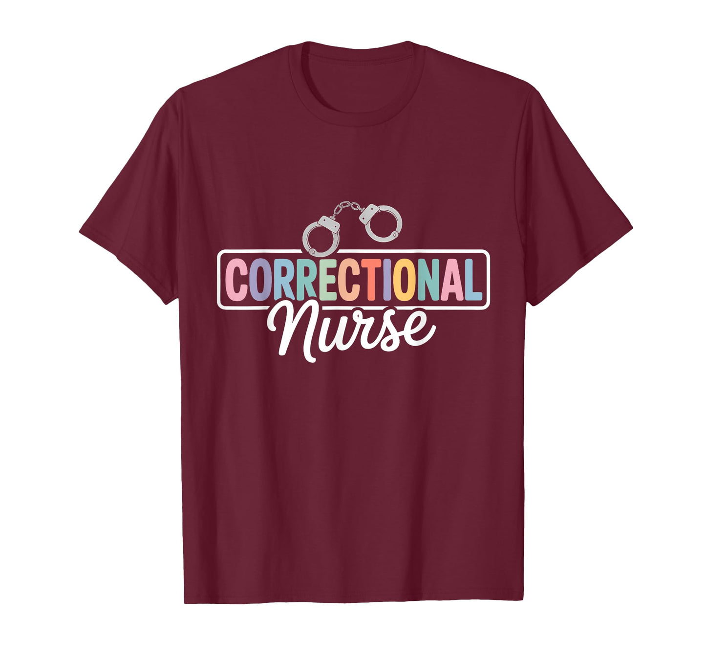 Correctional Nurse Jail Nurse Corrections Nurse T-Shirt