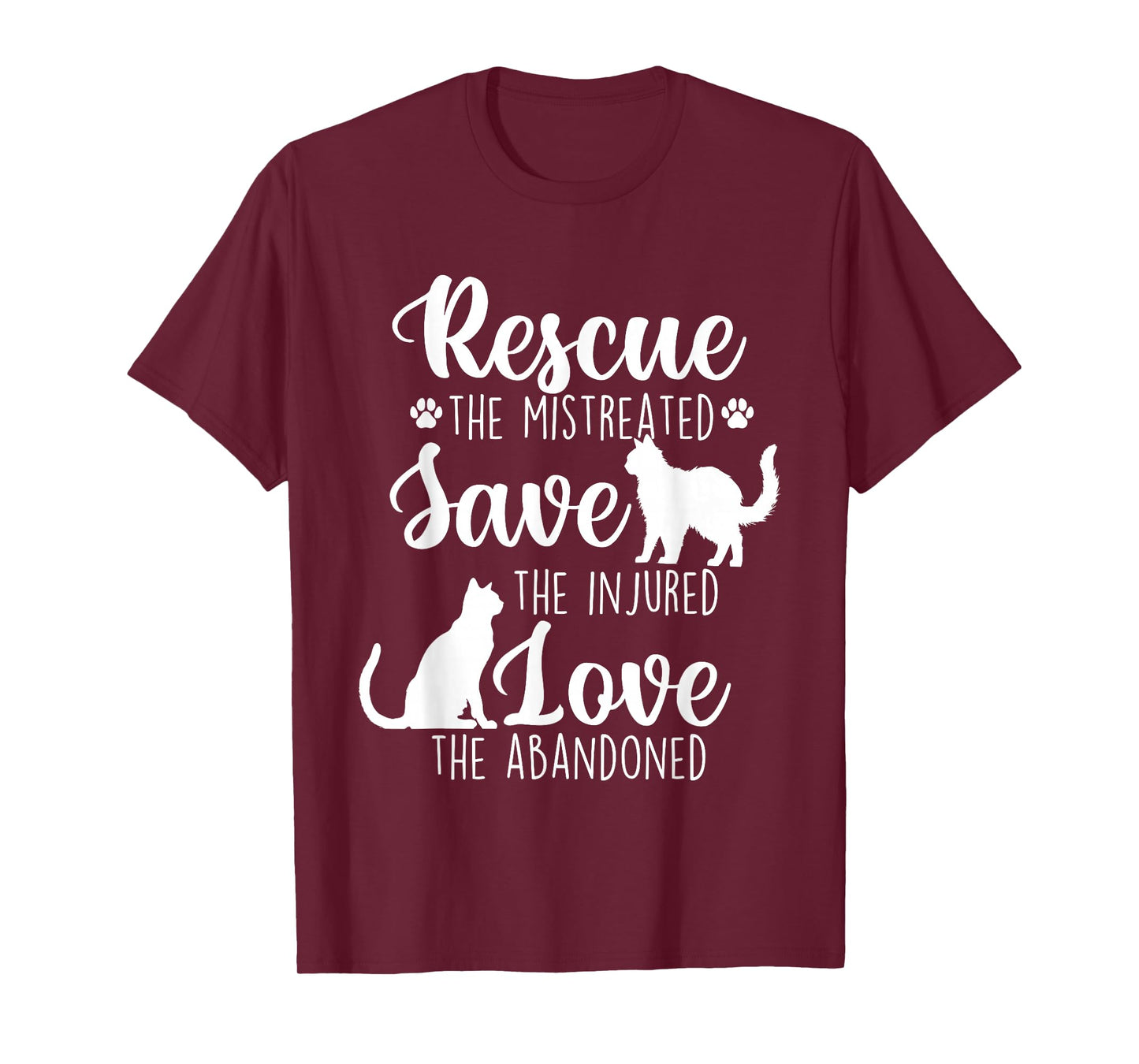 Rescue The Mistreated - Cat Lover Kitty Owner Kitten T-Shirt