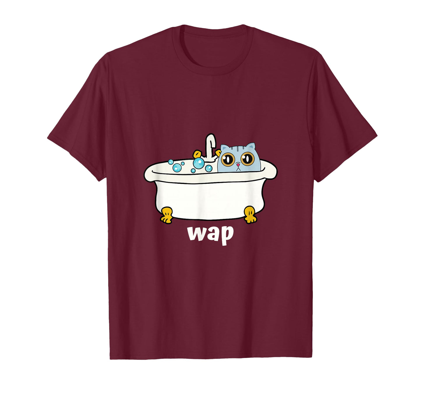 WAP - Wet Pussy Cat in Tub, Dirty Funny and Cute at Once T-Shirt