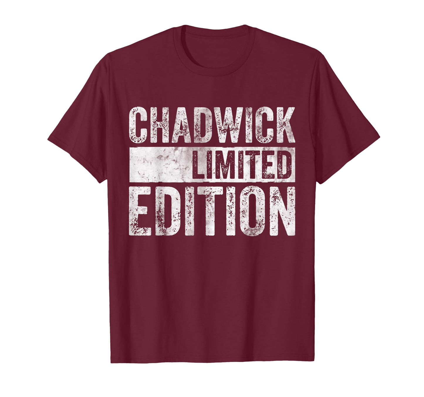 Funny Personalized Name Joke Shirt Chadwick Limited Edition T-Shirt